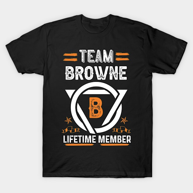 Team browne Lifetime Member, Family Name, Surname, Middle name T-Shirt by Smeis